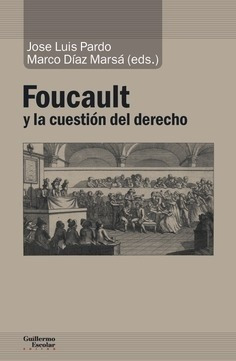 Foucault Y Cuestión Del Derecho, Díaz Marsá, Escolar Y Mayo