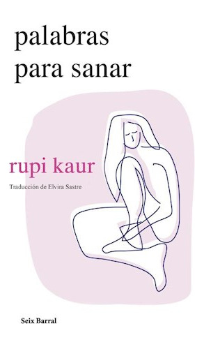 Libro Palabras Para Sanar De Rupi Kaur