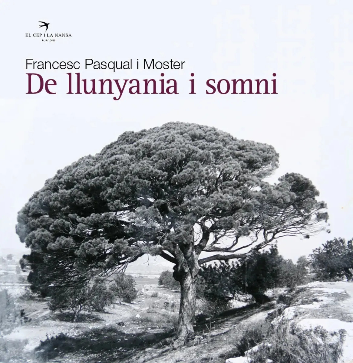 Livro De llunyania i somni, de Pasqual i Moster, Francesc, vol. 1. Editorial ELCEPILANANSA, en catalão