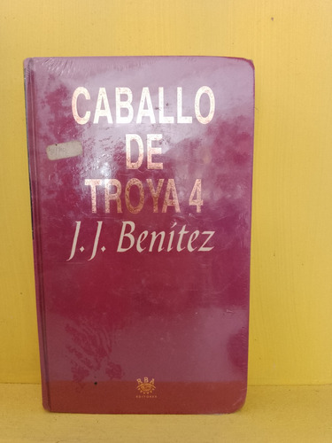 Caballo De Troya 4 . J.j. Benitez