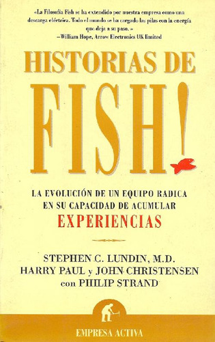 Libro Historias De Fish, La Evolucion De Un Equipo Radica En