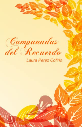 Campanadas Del Recuerdo (spanish Edition)