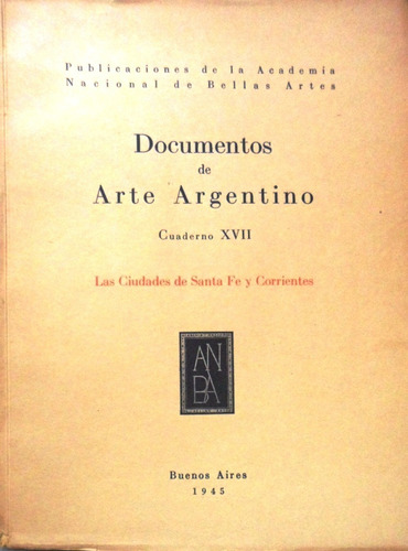 Las Ciudades De Santa Fe Y Corrientes Documentos De Arte Arg