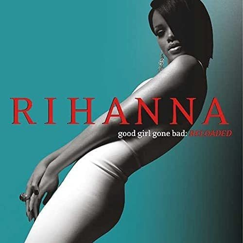 Cd: Good Girl Gone Bad: Reloaded