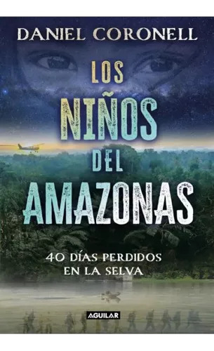 Los Niños Del Amazonas - Coronell Daniel (libro) - Nuevo