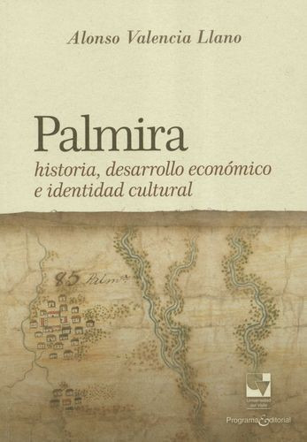 Libro Palmira Historia, Desarrollo Económico E Identidad Cu