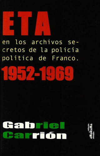 Eta En Los Archivos Secretos De La Policia Politica De Fr...