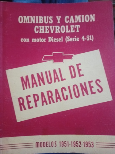 Manual De Taller Omnibus Y Camión Chevrolet 1951 A 1953