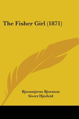 Libro The Fisher Girl (1871) - Bjornson, Bjornstjerne