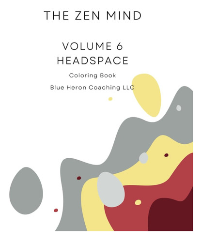 Libro: The Zen Mind Volume 6 Headspace Coloring Book: Mindfu