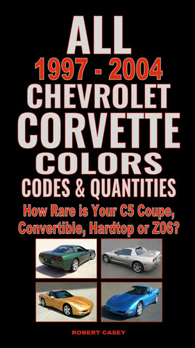 Libro: All 1997-2004 Chevrolet Corvette Colors, Codes