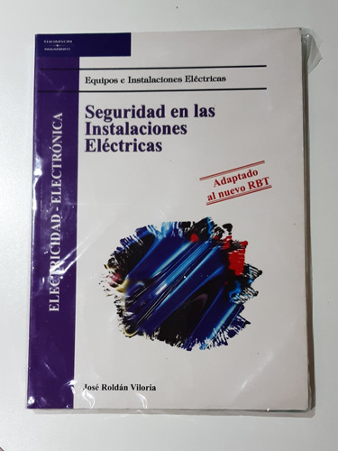 Seguridad En Las Instalaciones Eléctricas  De Roldan Viloria