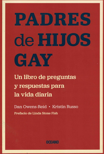 Padres De Hijos Gay, Un Libro De Preguntas Y Respuestas