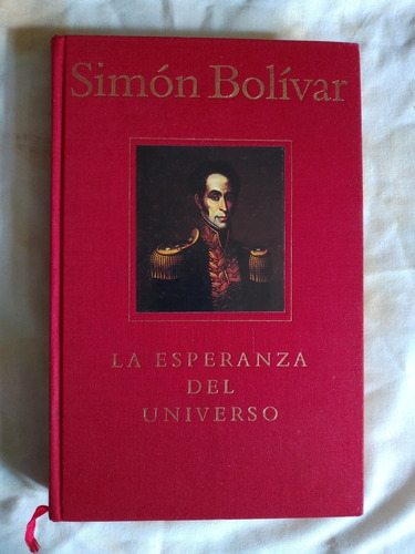 Libro Simon Bolivar La Esperanza Del Universo Impecable 