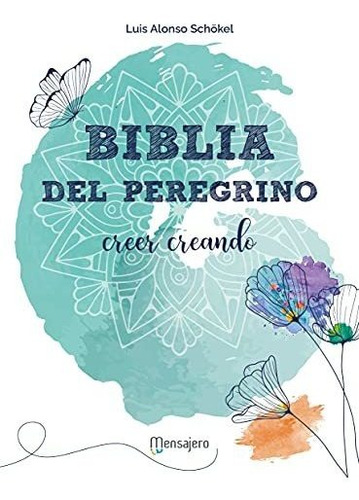 Biblia Del Peregrino Ilustrada  - Vv Aa 