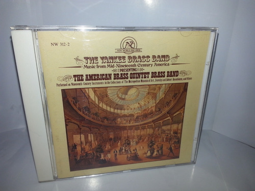 The Yankee Brass Band-music From Mid Nineteen Century Americ