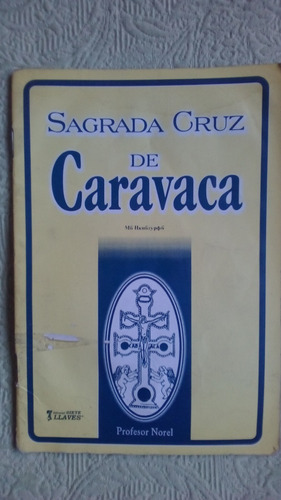 Profesor Norel / Sagrada Cruz De Caravaca