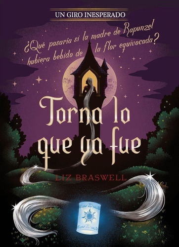 Libro Torna Lo Que Ya Fue. Un Giro Inesperado - Disney