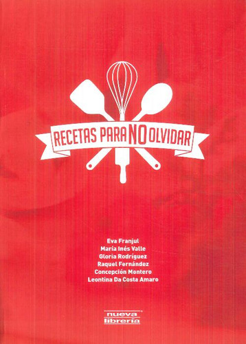 Libro Recetas Para No Olvidar De Eva Franjul, María Inés Val