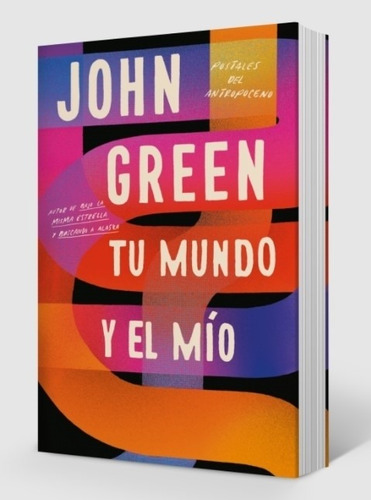Tu Mundo Y El Mio - John Green