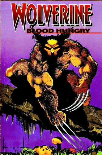 Wolverine - Blood Hungry! ( 1993 ) Peter David / Sam Kieth 