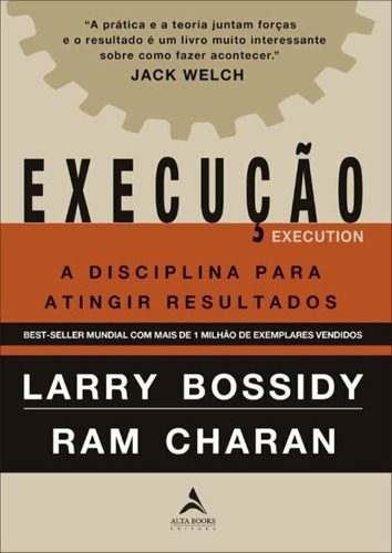 Execução - A Disciplina Para Atingir Resultados