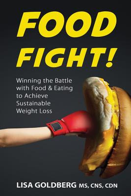 Libro Food Fight: Winning The Battle With Food And Eating...