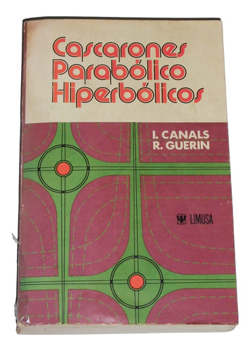 Cascarones Parabolico-hiperbolicos / I. Canals & R. Guerin
