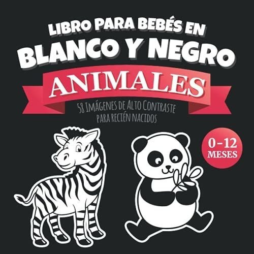 Libro Para Bebes En Blanco Y Negro Animales Imagene, De Ediciones, Kiricaboo. Editorial Independently Published En Español