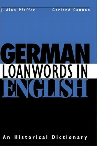German Loanwords In English, De J.alan Pfeffer. Editorial Cambridge University Press, Tapa Dura En Inglés