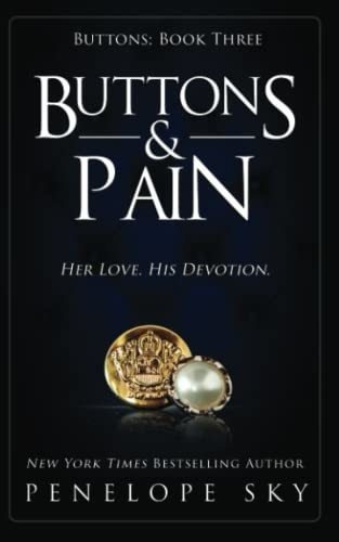 Buttons And Pain - Sky, Penelope, de Sky, Penelope. Editorial Independently Published en inglés
