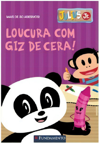 Julius Jr - Loucura Com Giz De Cera, De Tillworth. Editorial Fundamento, Tapa Mole, Edición 1 En Português, 2015