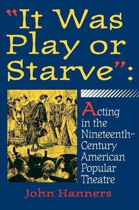 Libro It Was Play Or Starve - Hanners