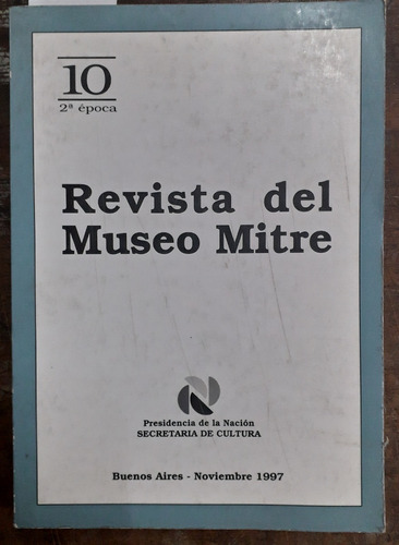 1579. Revista Del Museo Mitre - Secretaria De Cultura