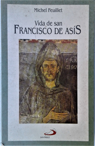 Vida De San Francisco De Asis - Michel Feillet - San Pablo