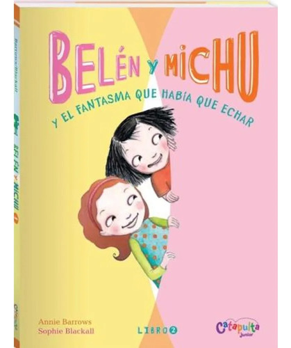 Belén Y Michu 2 Annie Barrows - Sophie Blackall - Catapulta