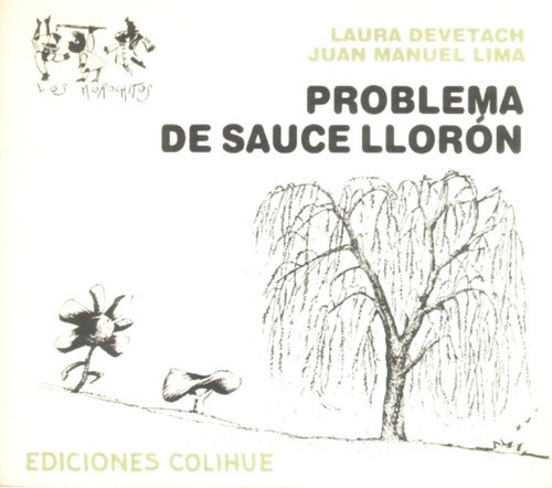 Problema De Sauce Lloron (coleccion Los Morochitos)