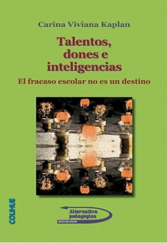 Talentos Dones E Inteligencias - El Fracaso Escolar No E...