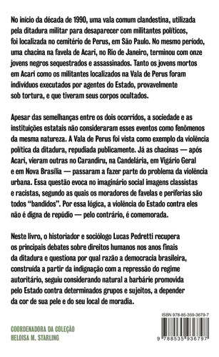 A Transição Inacabada: Violência De Estado E Direitos Humanos Na Redemocratização, De Lucas Pedretti., Vol. 1. Editorial Companhia Das Letras, Capa Mole, Edição 1 Em Português, 2024