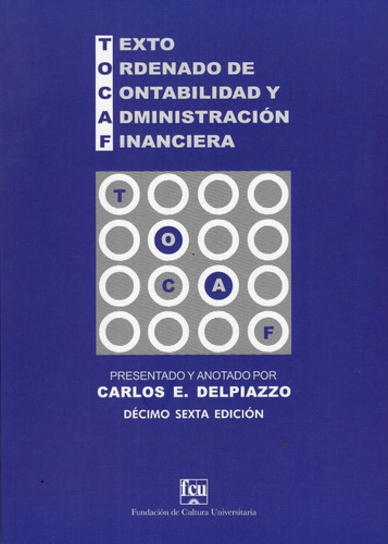 Texto Ordenado De Contabilidad Y Administración Financiera, De Carlos E. Delpiazzo. Editorial Fundación De Cultura Universitaria, Tapa Blanda En Español