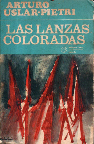 Las Lanzas Coloradas Editorial Losada Uslar Pietri Azul