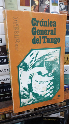 Jose Gobello - Cronica General Del Tango