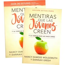 Comprar Libro Y Guía Mentiras Que Las Jóvenes Creen - Nancy Demoss