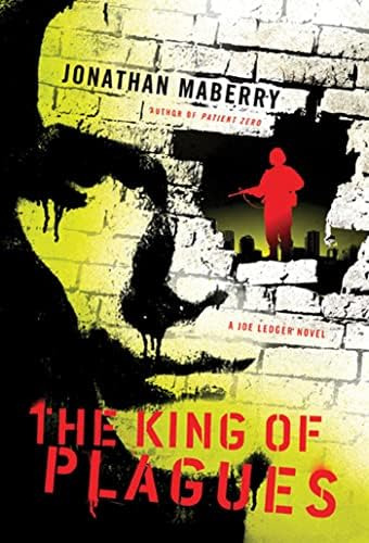 Libro: The King Of Plagues: A Joe Ledger Novel (joe Ledger,