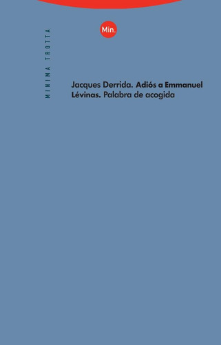 Libro: Adiós A Emmanuel Lévinas. Derrida, Jacques. Editorial