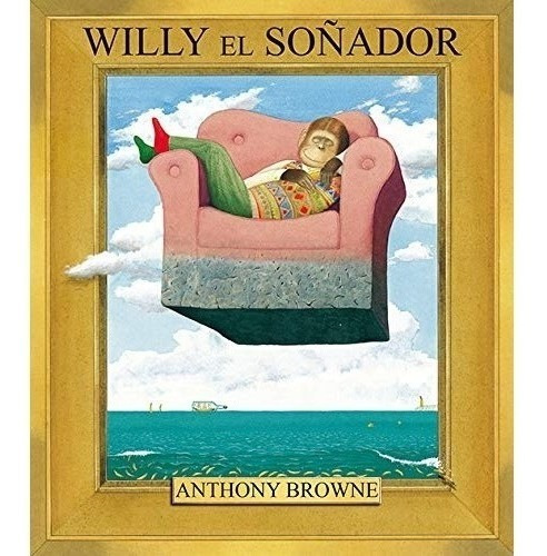Willy El Soñador - Browne Anthony