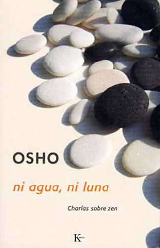 Ni Agua Ni Luna - Osho - Charlas Sobre Zen - Libro Nuevo