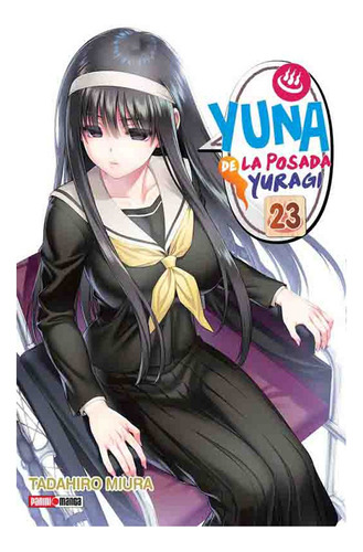 Manga Yuna De La Posada Yuragi Tomo 23 Panini Dgl Games