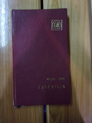 Libro - Juvenilia - Miguel Cane Ñ194