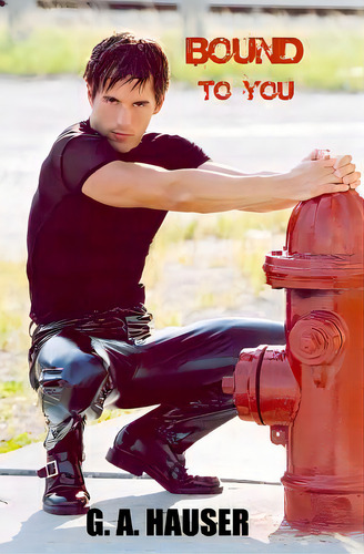 Bound To You, De Dean, Dennis., Vol. 1. Editorial Createspace, Tapa Blanda En Inglés